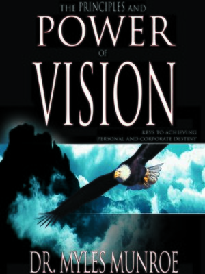 The Principles and Power of Vision - Audiobook